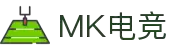 MK电竞-集结!我们的电竞梦工厂